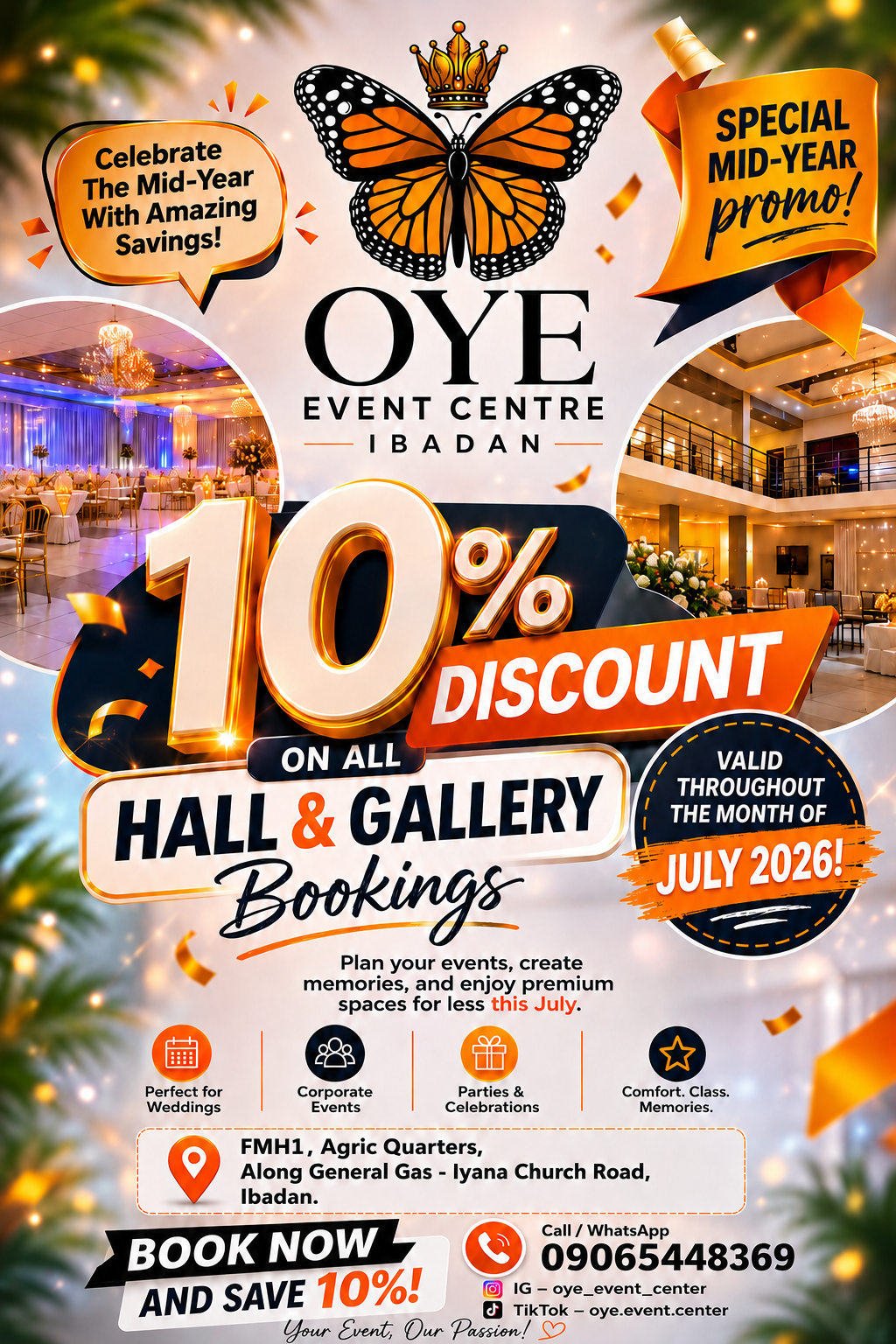 Oye Event Centre July discount promo